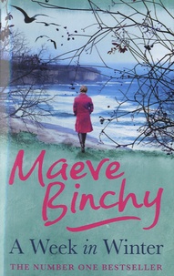 Maeve Binchy - A Week in Winter.