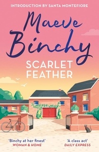 Maeve Binchy - Scarlet Feather - The wonderfully compelling and heartwarming No.1 bestseller.