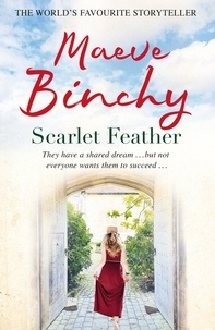 Maeve Binchy - Scarlett Feather.
