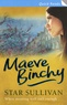Maeve Binchy - Star Sullivan.
