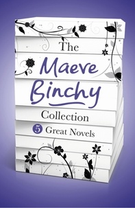 Maeve Binchy - The Maeve Binchy Collection - 5 Great Novels.