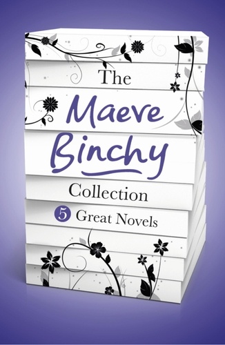 The Maeve Binchy Collection. 5 Great Novels