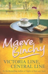 Maeve Binchy - Victoria Line, Central Line.