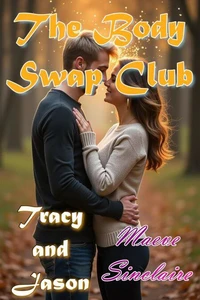 The Body Swap Club: Tracy and Jason