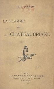 Maffeo-Charles Poinsot - La flamme de Chateaubriand.