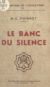 Maffeo-Charles Poinsot et Alexandre Volguine - Le banc du silence.