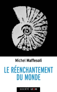 Le réenchantement du monde