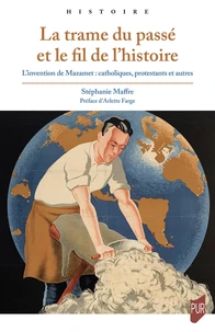 La trame du passé et le fil de l'histoire