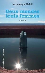 Deux mondes trois femmes