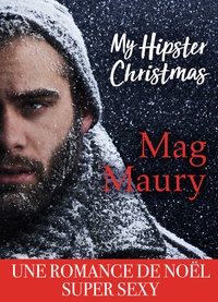 Ebooks en ligne gratuits à télécharger My Hipster Christmas en francais ePub par Mag Maury