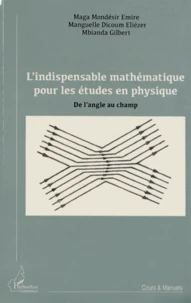 L'indispensable mathématique pour les études en physique