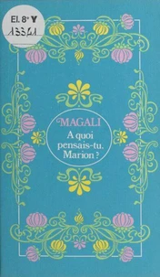 A quoi pensais-tu, Marion ?