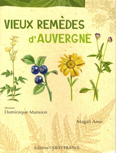 Magali Amir - Vieux remèdes d'Auvergne.