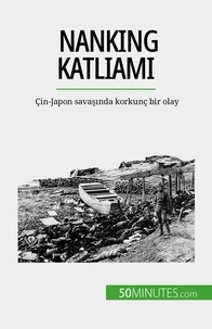 Magali Bailliot - Nanking Katliamı - Çin-Japon savaşında korkunç bir olay.