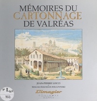 Magali Baussan-Wilczynski et Jean-Pierre Locci - Mémoires du cartonnage de Valréas.