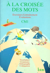 Français CM1 A la croisée des mots