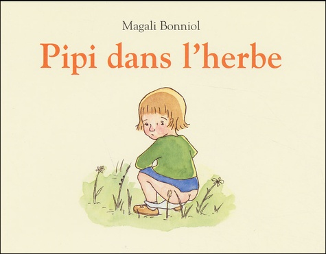 Magali Bonniol - Pipi Dans L'Herbe.