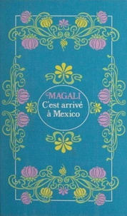 C'est arrivé à Mexico