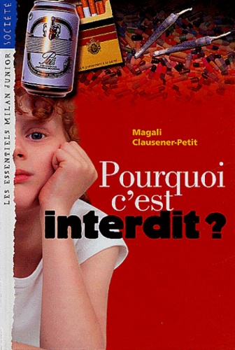 Magali Clausener-Petit - Pourquoi c'est interdit ?.