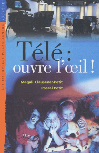 Magali Clausener-Petit et Pascal Petit - Tele : Ouvre L'Oeil !.