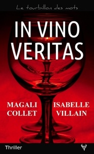 Magali Collet et Isabelle Villain - In vino veritas.