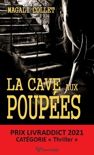 Magali Collet - La Cave aux poupées.