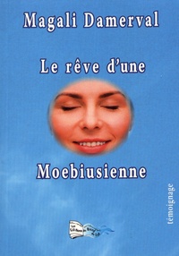 Magali Damerval - Le rêve d'une Moebiusienne.