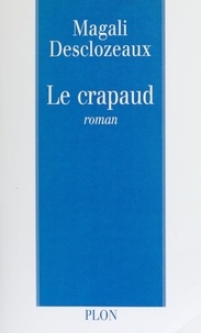 Magali Desclozeaux - Le crapaud.