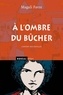 Magali Favre - L'enfant des drailles Tome 1 : A l'ombre du bûcher.