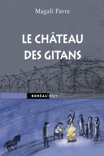 Magali Favre - Le château des gitans.