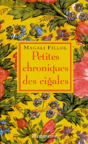 Magali Fillol - Petites chroniques des cigales.