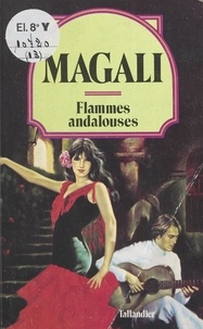  Magali - Flammes andalouses.