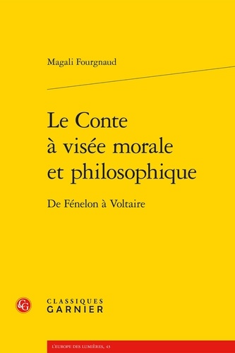 Le Conte à visée morale et philosophique. De Fénelon à Voltaire