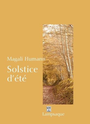 Magali Humann - Solstice d'été.