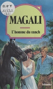  Magali - L'Homme du ranch.
