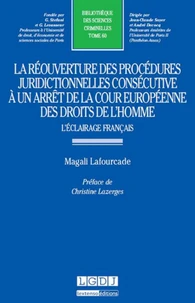 La réouverture des procédures juridictionnelles consécutive à un arrêt de la Cour européenne de droits de l'homme