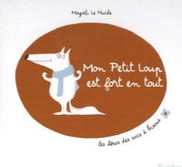 Magali Le Huche - Mon Petit loup est fort en tout.