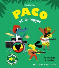 Magali Le Huche - Paco et le reggae - 16 musiques à écouter.