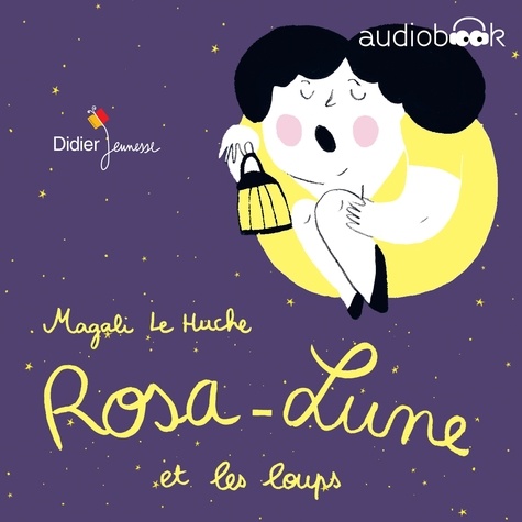 Magali Le Huche et Elsa Lepoivre - Rosa-Lune.
