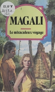  Magali - Le Miraculeux voyage.