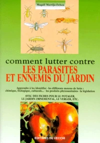 Comment lutter contre les parasites et ennemis du jardin