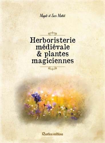 Herboristerie médiévale et plantes magiciennes