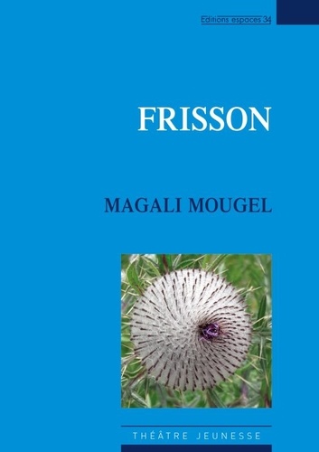 Magali Mougel - Frisson.