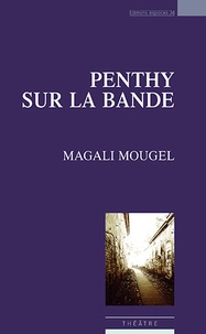 Magali Mougel - Penthy sur la bande.