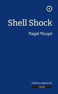 Magali Mougel - Shell Shock.
