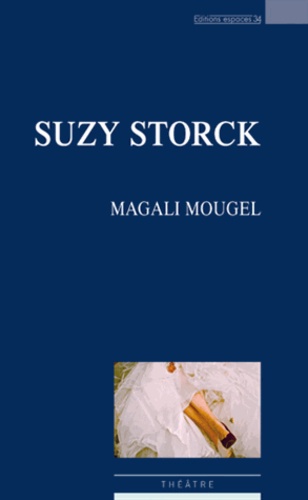 Magali Mougel - Suzy Storck.