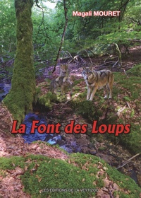 Magali Mouret - La Font des Loups.