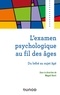 Magali Ravit - L'examen psychologique au fil des âges - Du bébé au sujet âgé.