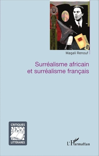 Magali Renouf - Surréalisme africain et surréalisme français.