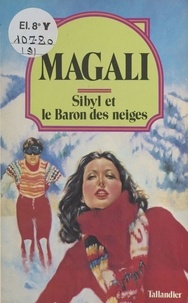  Magali - Sibyl et le baron des neiges.